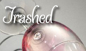 Trashed
